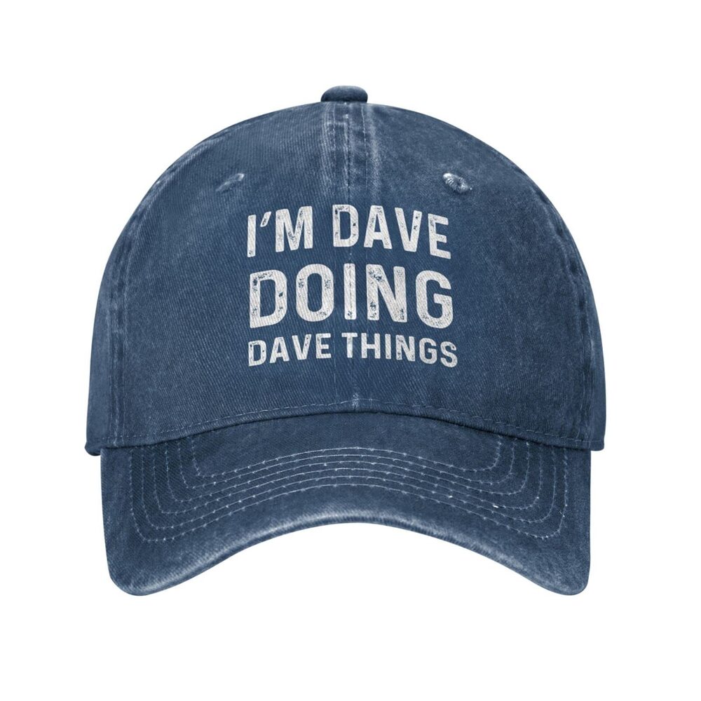 1271 I'm Dave Doing Dave Things Hat Dad Hat Vintage Hat Navy Blue